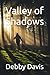 Valley of Shadows