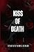 Kiss of Death