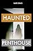 Haunted Penthouse