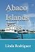 Abaco Islands Bliss: Findin...