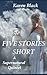 Five Stories Short: A Supernatural Quintet