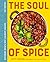 The Soul of Spice by Keith Sarasin