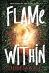 Book Three of the Flame Series: FLAME WITHIN