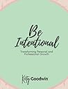 Be Intentional: T...