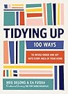 Tidying Up: 100 W...