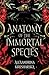 Anatomy of the Immortal Species: book 2 in Hospital for Immortal Creatures series