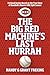 The Big Red Machine's Last Hurrah by Randy Freking