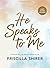 He Speaks to Me (20th Anniversary Edition) - Bible Study Book with Video Access: Preparing to Hear From God