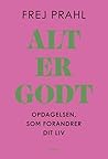 Alt er godt