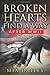 Broken Hearts Find a Way: A...