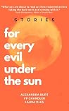 For Every Evil Un...