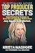 Top Producer Secrets: Digit...