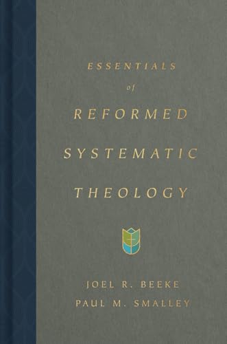 Essentials of Reformed Systematic Theology (Hardcover)