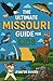 The Ultimate Missouri Guide...