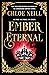 Ember Eternal (Sould Burn Brightest #1)