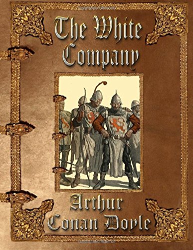 The White Company: Unabridged Edition