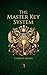 The Master Key System