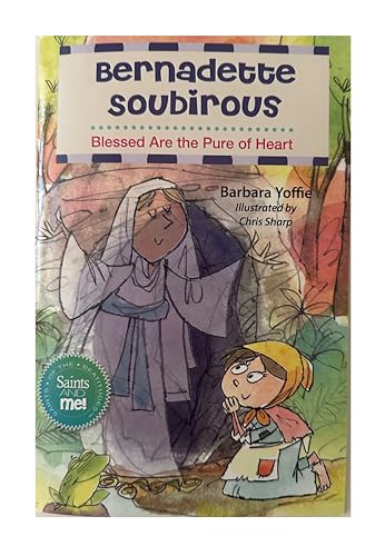 Saint Bernadette: Blessed Are the Righteous (Paperback)