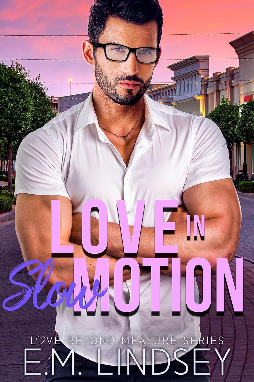 Love in Slow Motion (Love Beyond Measure #2)