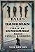 The Noose of Samuel Burrows: Tales of a Nineteenth Century Hangman and Those He Condemned