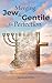 Merging Jew and Gentile For Perfection by Charles Jorim Pallaghy Merging Jew and Gentile For Perfection by Charles Jorim Pallaghy