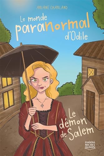 Le monde paranormal d'Odile 03 : Le démon de Salem (Paperback)