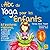 L'ABC du Yoga pour les Enfa...