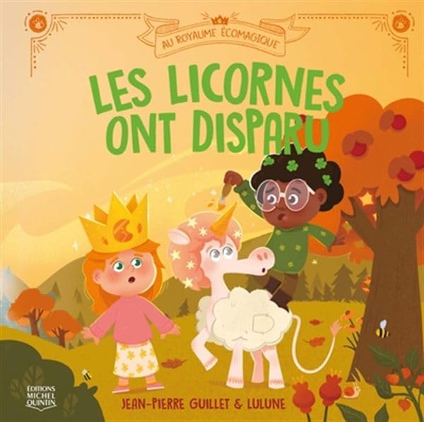 Au royaume écomagique 02 : Les licornes ont disparu (Hardcover)