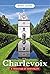 Charlevoix - A tradition of...