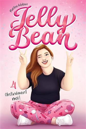 Jelly Bean 04 : Obstinément moi ! (Paperback)