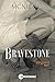 Bravestone 01 : Orgueil