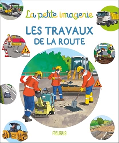 Les travaux de la route (Hardcover)