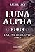 Luna Alpha (La Lune Hurlante, #1)