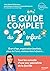 Le guide complet du 2e enfant : tous les conseils d'une psy spécialiste de la famille: Écart dâge, organisation familiale, place de l'aîné, relations dans la fratrie...