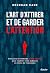 L'Art de capter l'attention sur les réseaux sociaux by Brendan Kane