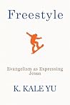 Freestyle: Evangelism as Expressing Jesus (The Spark Initiative)