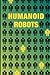 Humanoid Robots: If You Can...