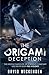 The Origami Deception by David Wickenden