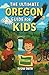 The Ultimate Oregon Guide f...