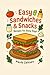 Easy Sandwiches & Snacks by Pavlo Zaitsev