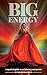Big Energy: A Mystical Guid...