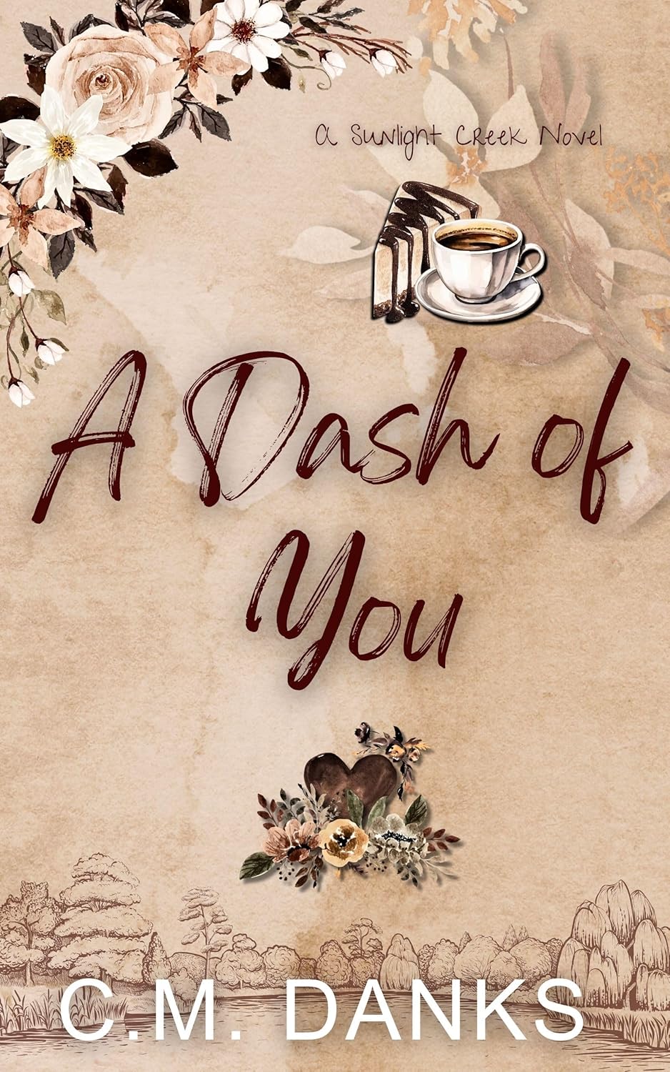 A Dash of You: A Strangers-to-Lovers Romance (A Sunlight Creek Novel Book 1)