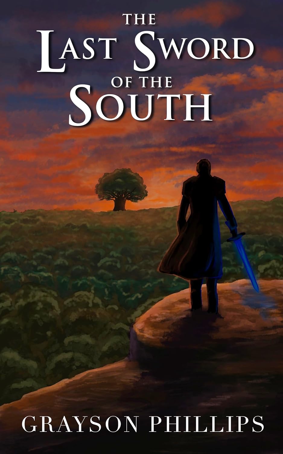 The Last Sword of the South (Last Sword #1)