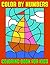 Color By Numbers Coloring Book For Kids by James M. Harper
