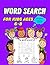 Word Search for Kids Ages 6-8 by Dominic White