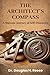 The Architect's Compass by Douglas Reece