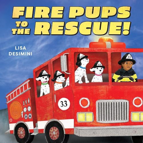 Fire Pups to the Rescue! (Hardcover)