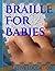 Braille For Babies by Creative Education Braille For Babies by Creative Education