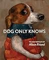 Dog Only Knows: T...