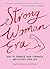 Strong Woman Era by Saffron Hooton